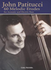 Patitucci, 60 Melodic Etudes